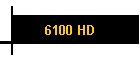 6100 HD