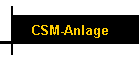 CSM-Anlage