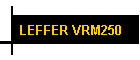 LEFFER VRM250