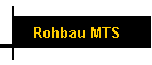 Rohbau MTS